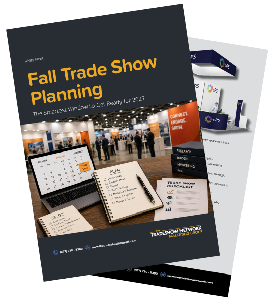 Fall Trade Show Planning: The Smartest Window to Get Ready for 2027