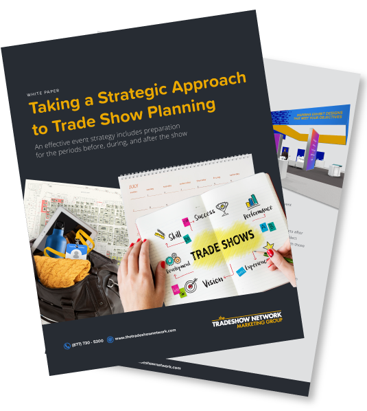 Taking a Strategic Approach to Trade Show Planning